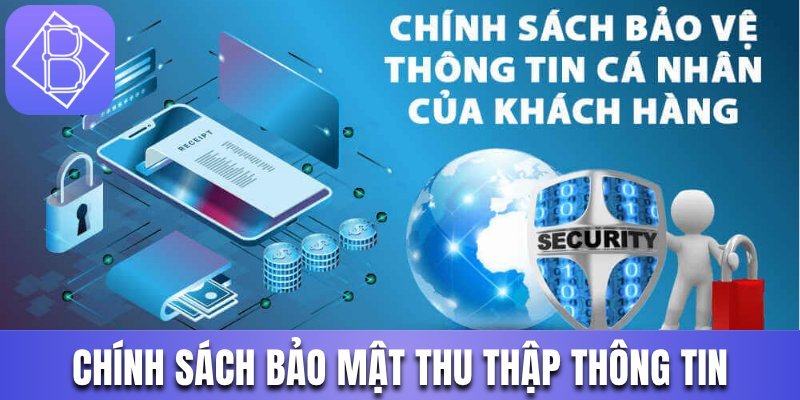 Chính sách bảo mật thanh toán về thu thập thông tin