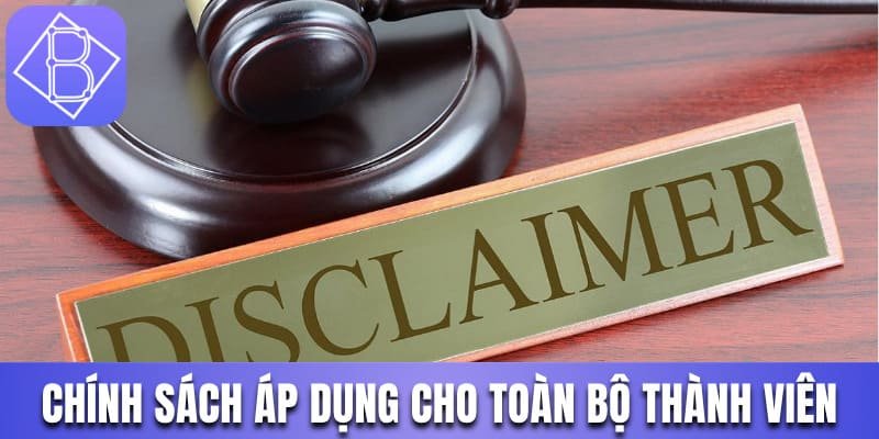 Chính sách miễn trừ áp dụng cho toàn bộ thành viên tại nhà cái