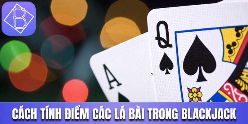 Giá trị và cách tính điểm của những quân bài