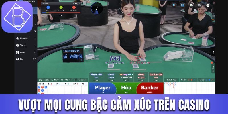 Giải trí vượt mọi cung bậc cảm xúc trên casino online
