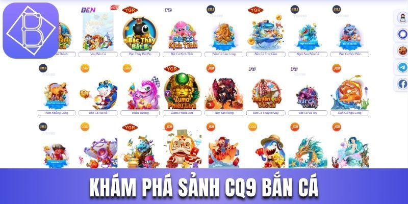 Khám phá sảnh CQ9 Bắn cá