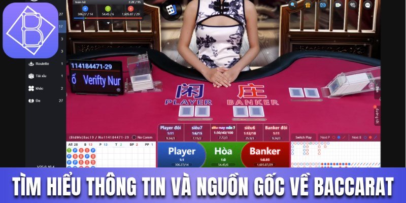 Tìm hiểu thông tin và nguồn gốc về Baccarat