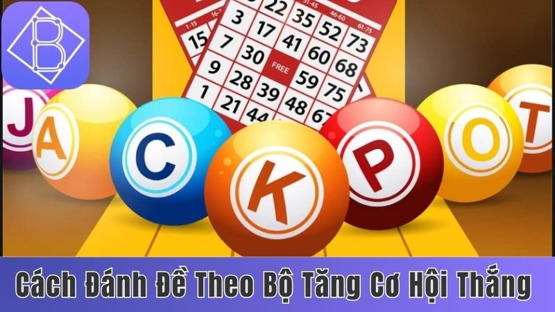 cách đánh đề theo bộ